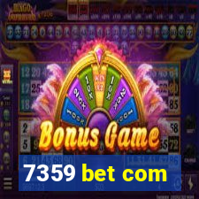 7359 bet com